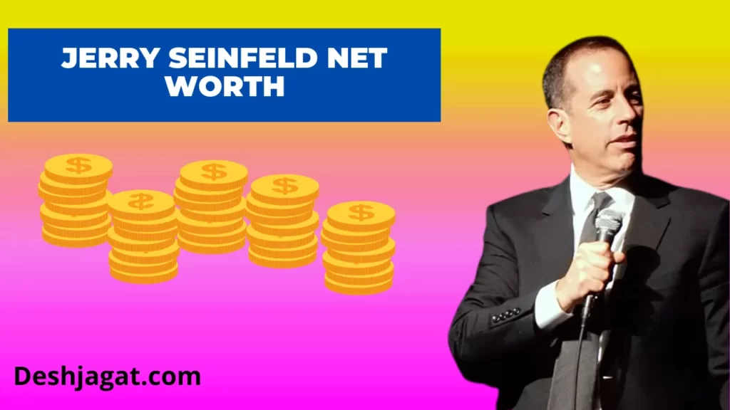 Jerry Seinfeld Net Worth And Salary 2022, Age
