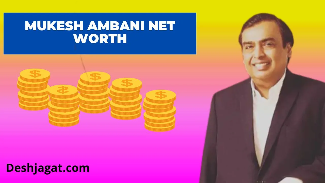 Mukesh Ambani Net Worth and Monthly Deshjagat