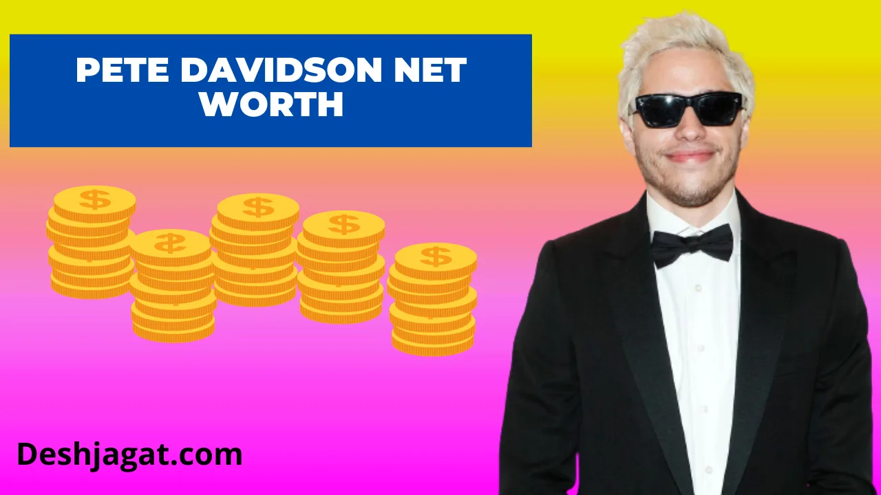 Pete Davidson Net Worth And Salary 2022, Age