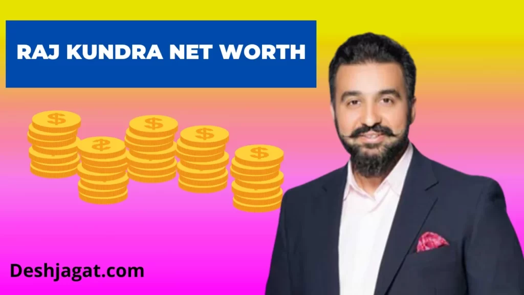 Raj Kundra Net Worth And Annual, Monthly Income, Age, Date of Birth