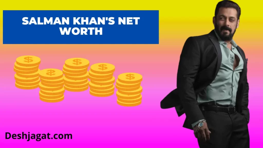 Salman Khan's Net Worth
