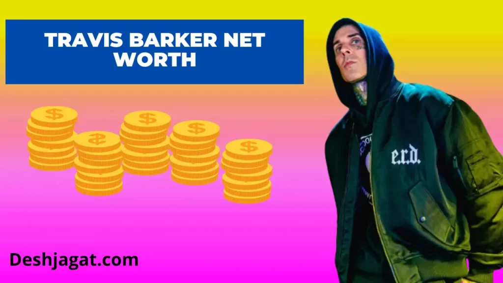 Travis Barker Net Worth And Salary, Age