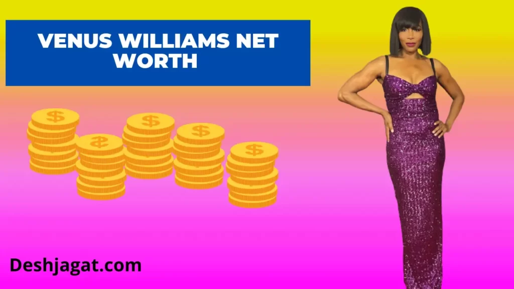 Venus Williams Net Worth And Salary, Age