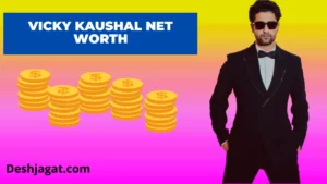 Vicky Kaushal Net Worth and Monthly Income, Annual