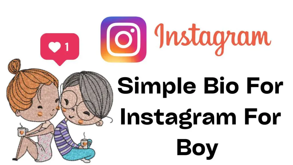 Simple Bio For Instagram For Boy