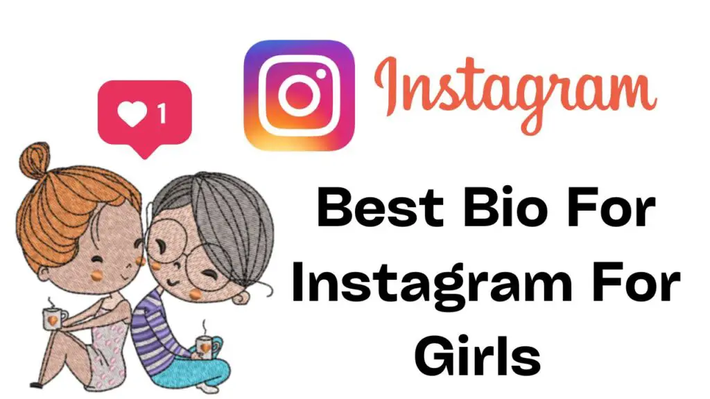 Best Bio For Instagram For Girls