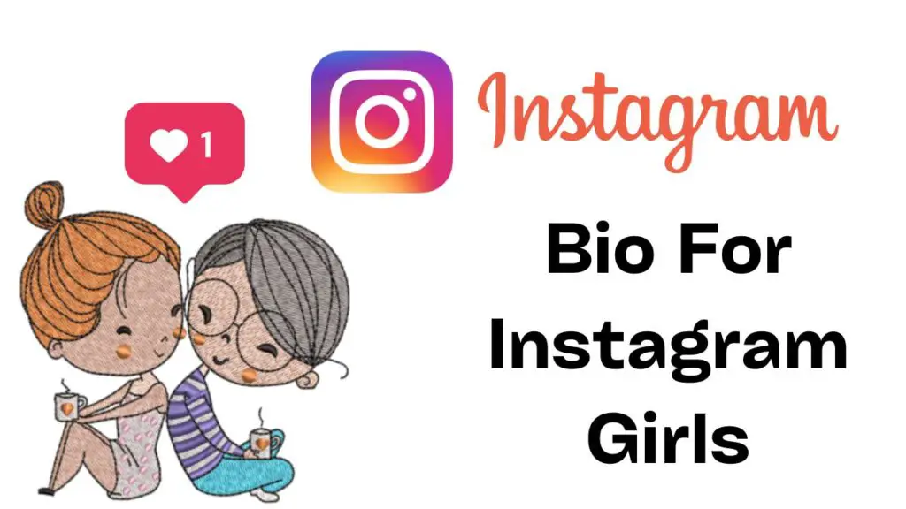 Bio For Instagram Girls