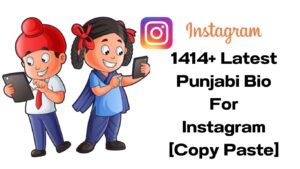 1414+ Latest Punjabi Bio For Instagram [Copy Paste]