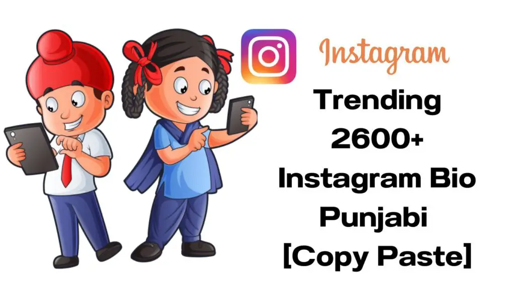 Trending 2600+ Instagram Bio Punjabi [Copy Paste]