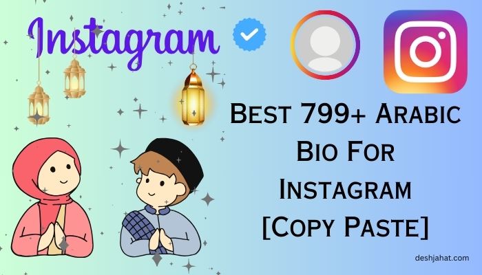 best-799-arabic-bio-for-instagram-copy-paste-deshjagat