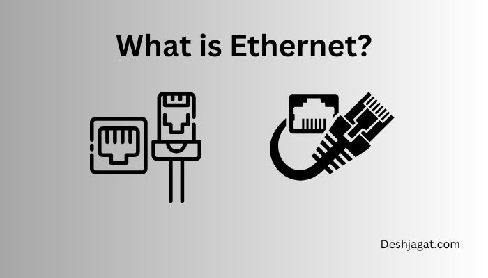 What is Ethernet?